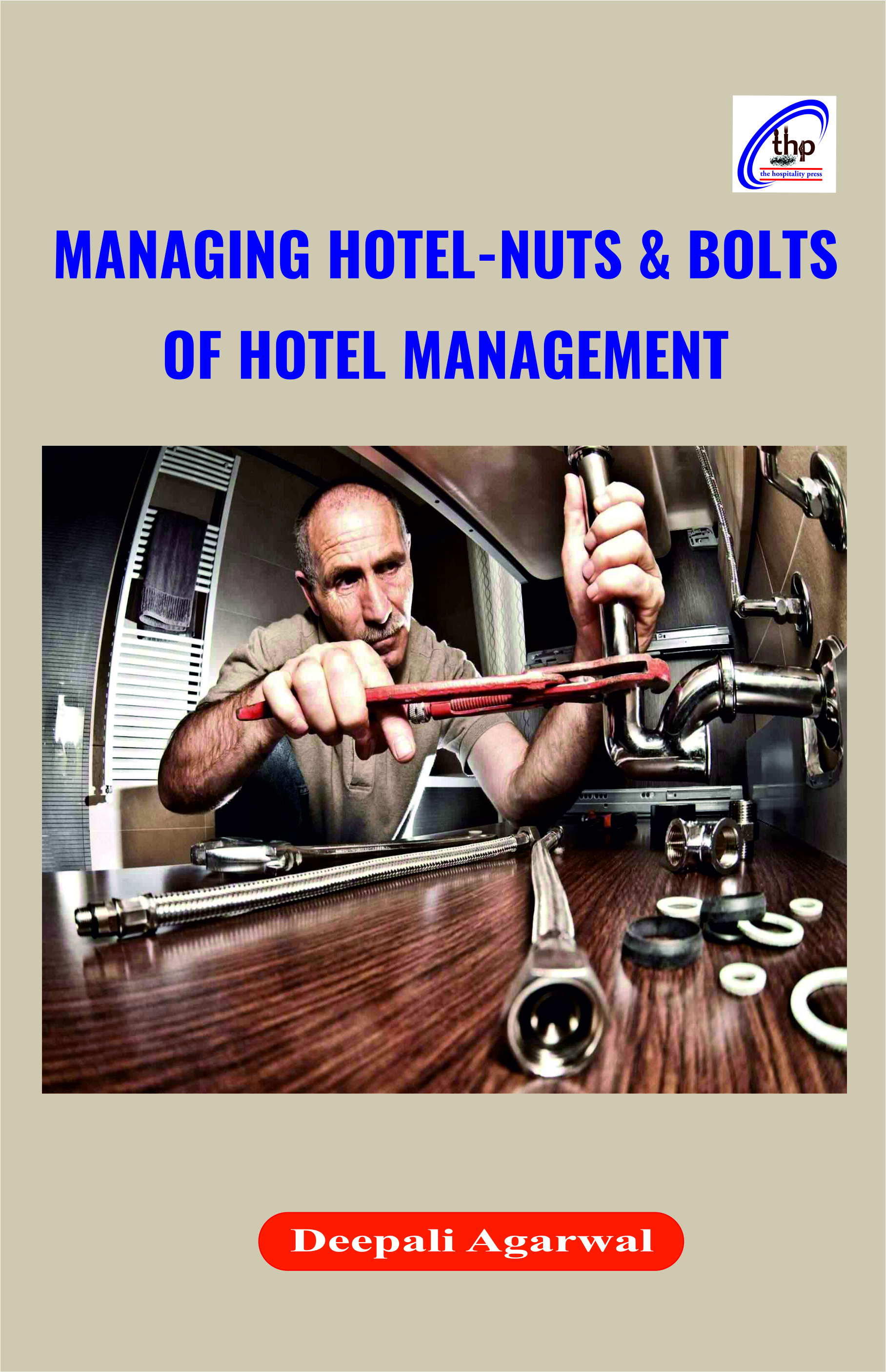 Managing Hotel-Nuts & Bolts of Hotel Management